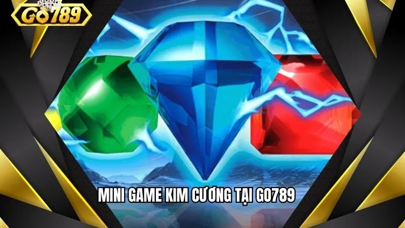 Mini game Kim Cương tại sân chơi là gì?